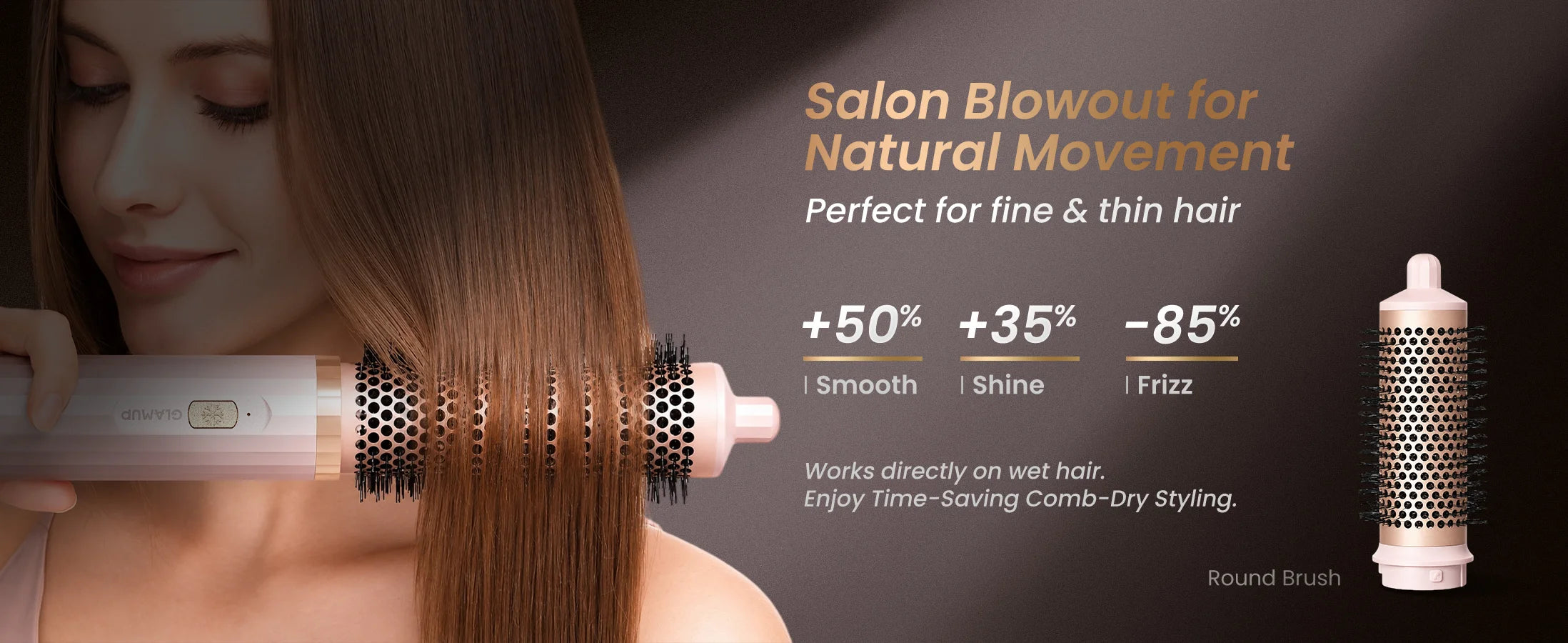 A wide product feature banner showing a woman with fine hair using the GLAMUP round brush to achieve a professional salon blowout with 50 percent more smoothness and 85 percent less frizz.