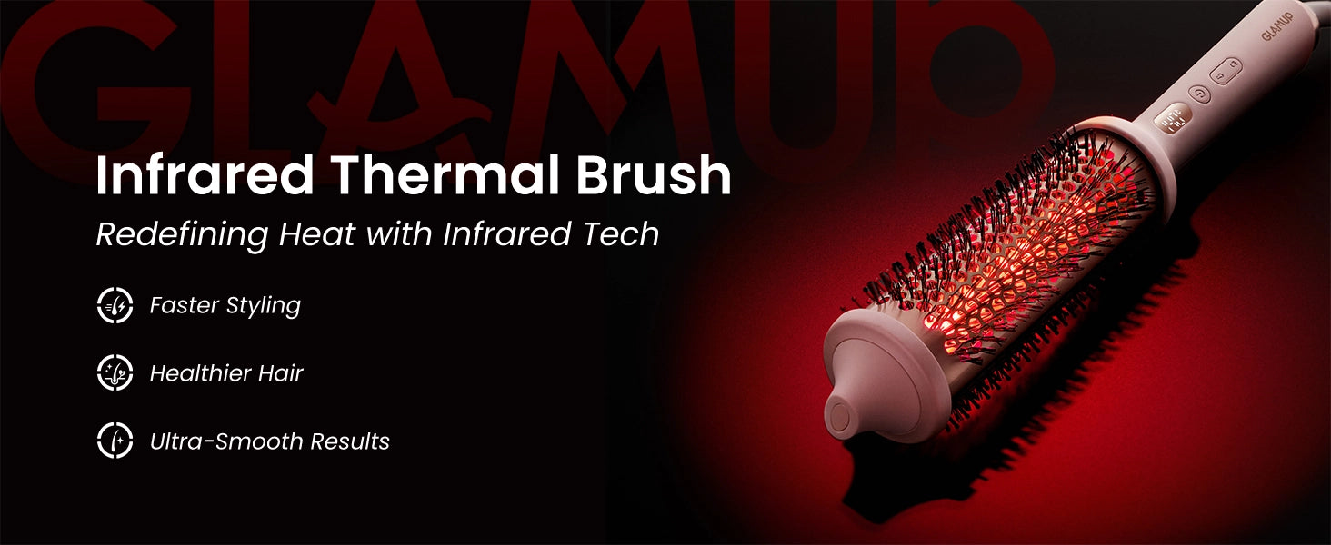 GLAMUP Infrared Thermal Brush with redefining heat tech for faster styling and ultra smooth results.