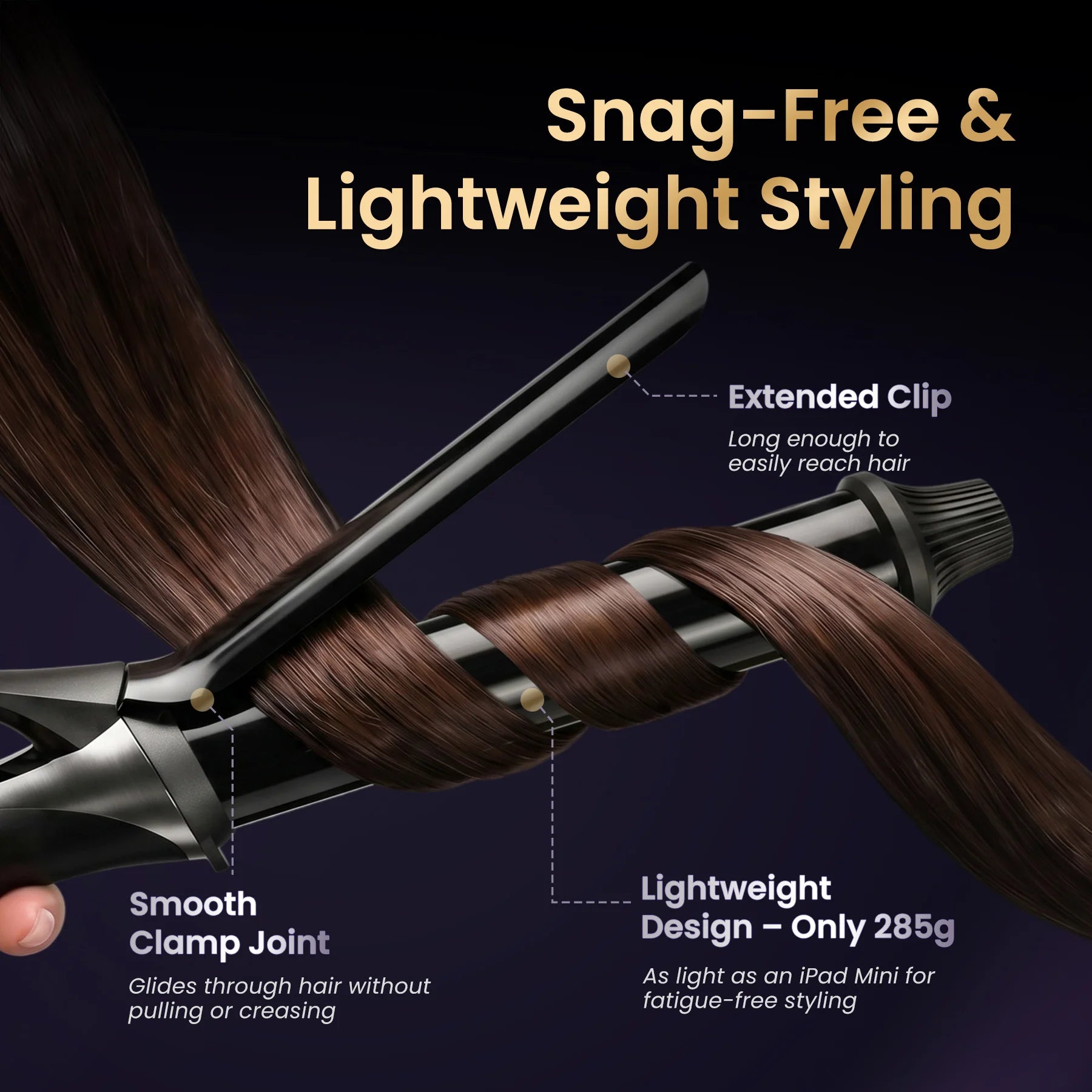Lightweight 285g GLAMUP curling iron with smooth clamp joint for snag-free styling.