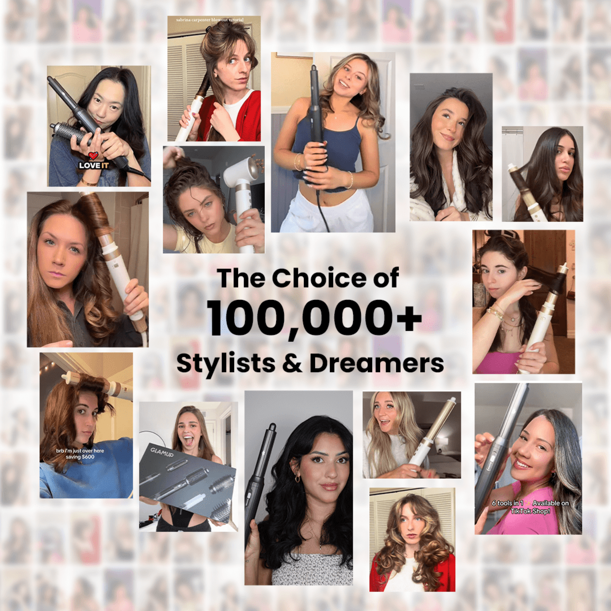 A photo collage of social proof showing over 100,000 real consumers and beauty stylists using GLAMUP hair tools to achieve diverse professional hairstyles at home.